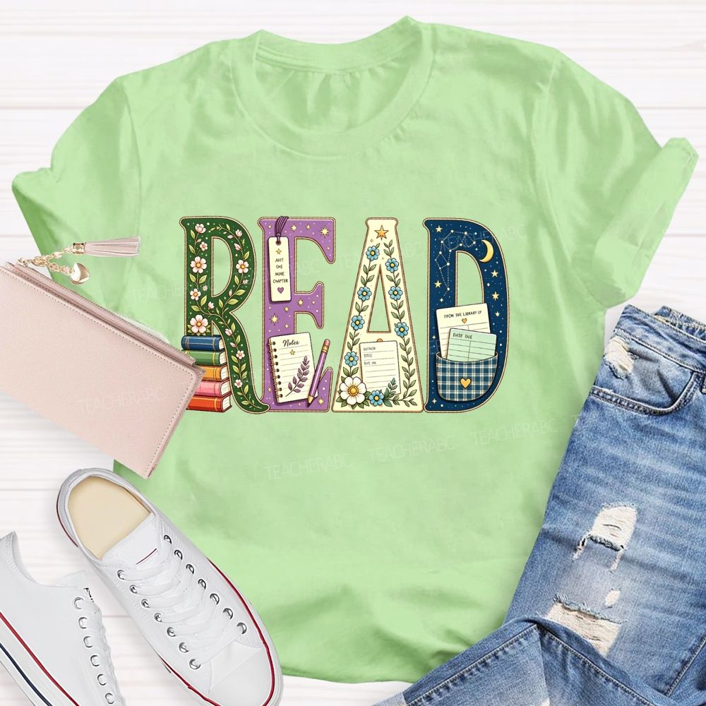 Just One More Chapter And  A Love Of Read Teacher T-shirt
