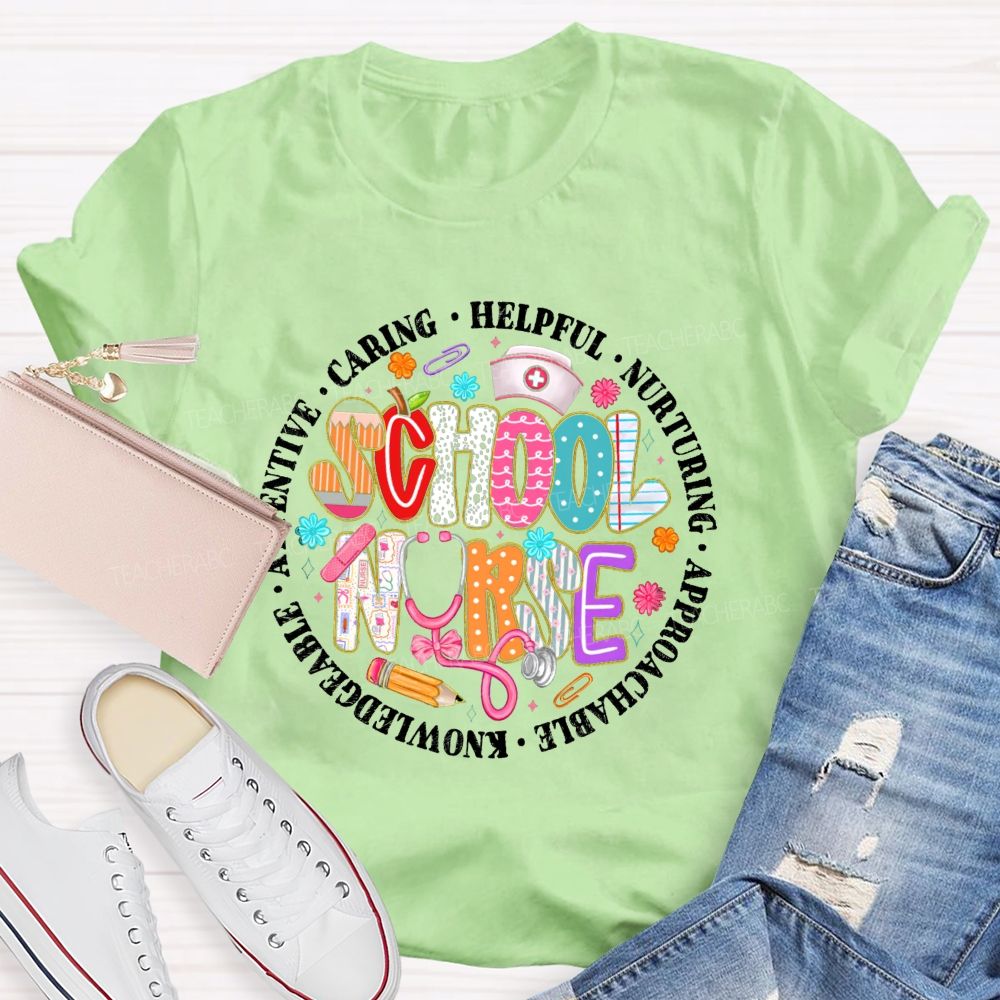 School Nurse Caring Helpful Nurturing Teacher T-Shirt