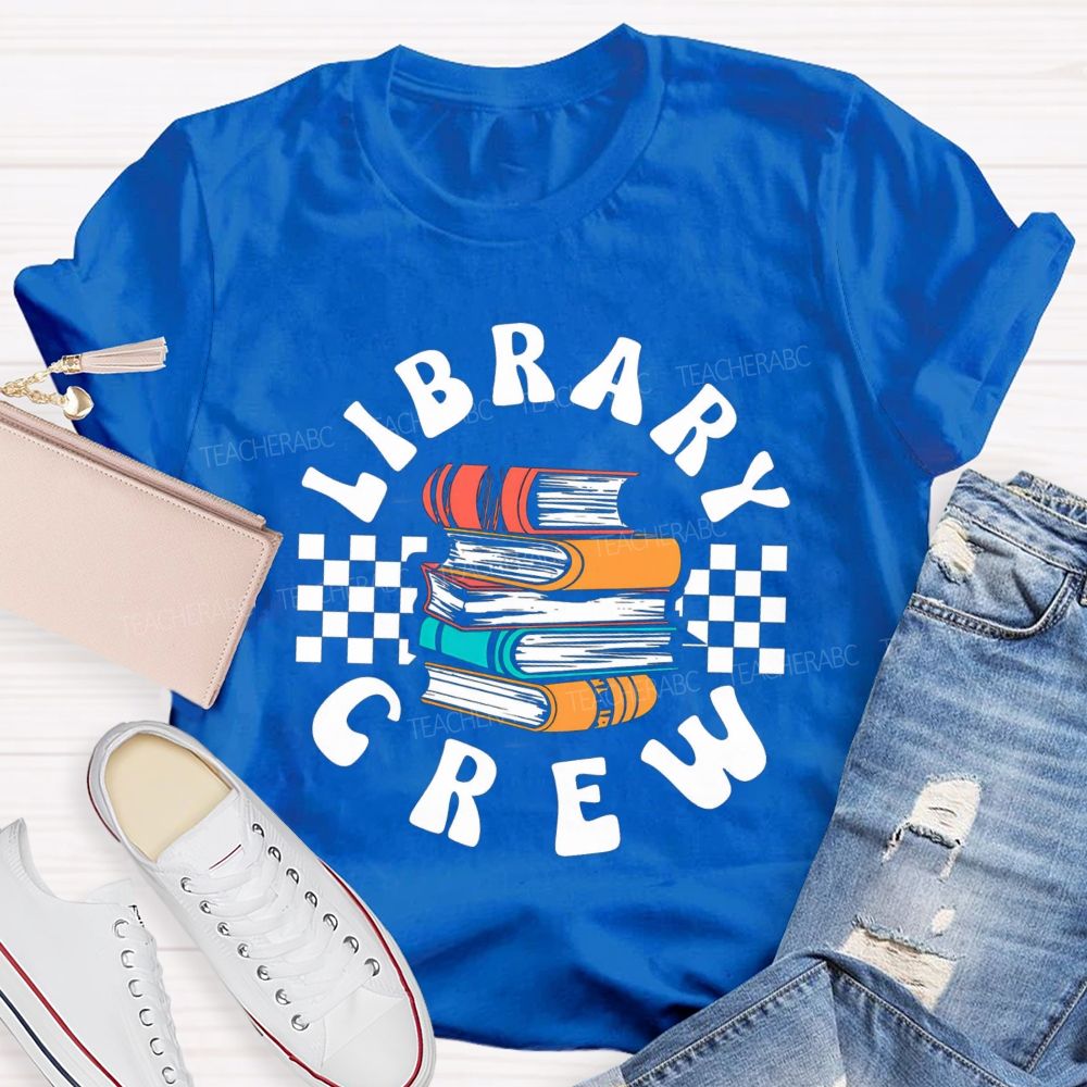 Library Crew Teacher T-Shirt