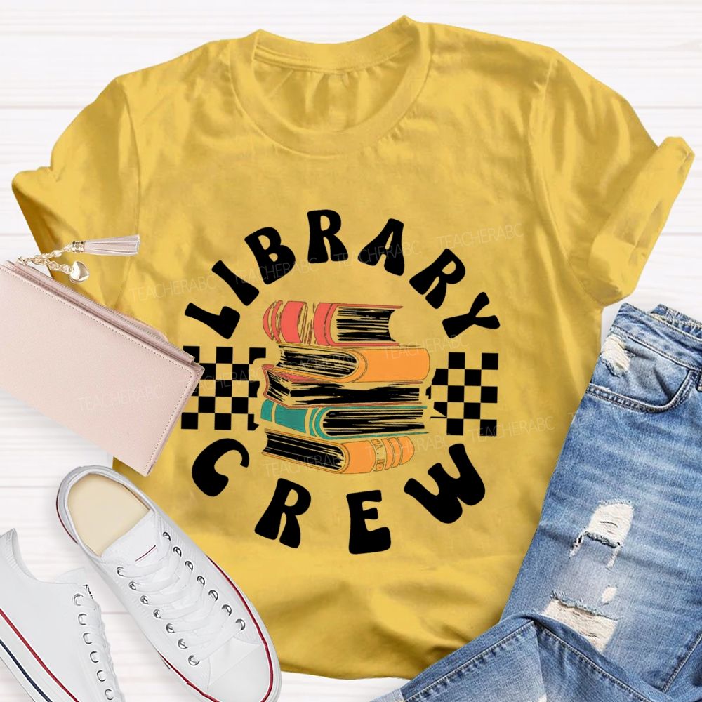 Library Crew Teacher T-Shirt