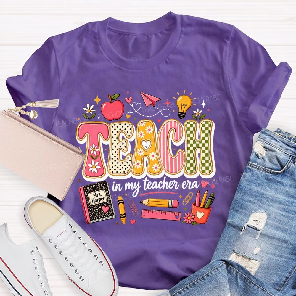 Teach In My Teacher Era One Cute Classroom Day At A Time T-shirt
