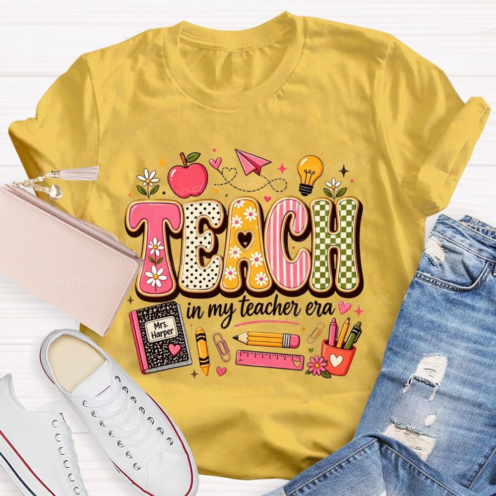 Teach In My Teacher Era One Cute Classroom Day At A Time T-shirt