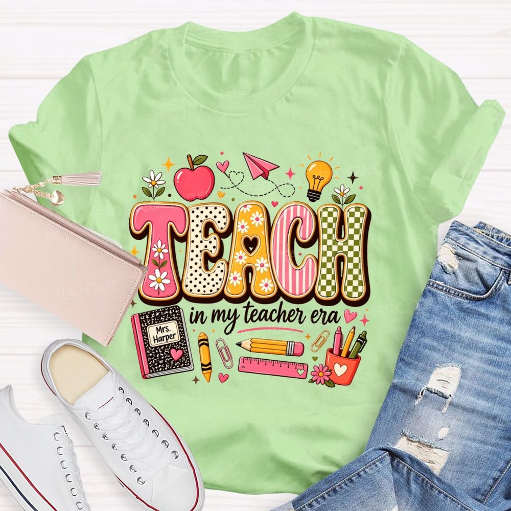 Teach In My Teacher Era One Cute Classroom Day At A Time T-shirt