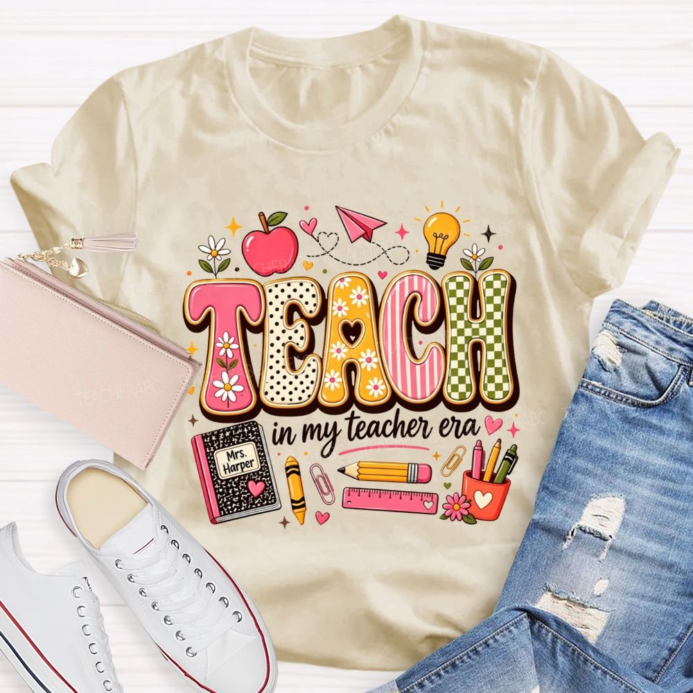 Teach In My Teacher Era One Cute Classroom Day At A Time T-shirt