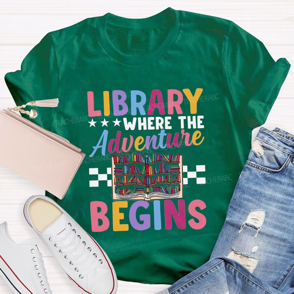 Library Where The Adventure Begins Teacher T-shirt