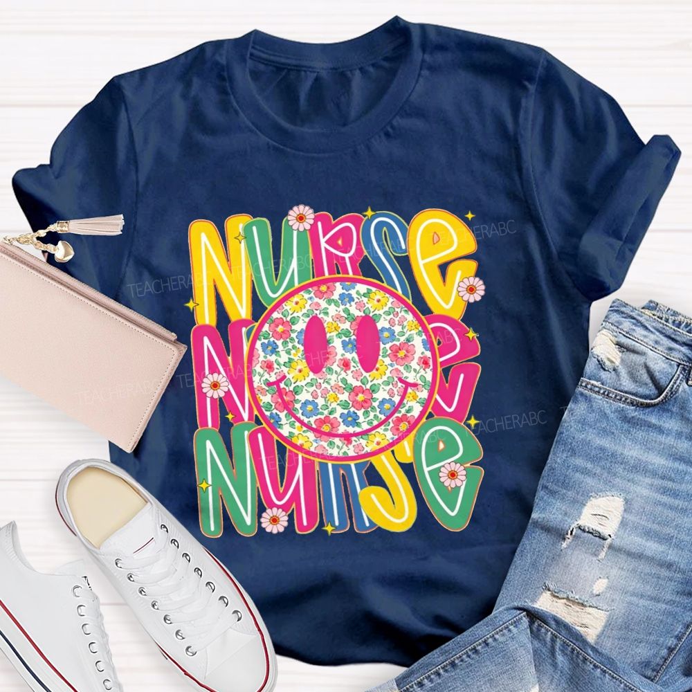 Nurse Life With Happy Floral Vibes T-shirt