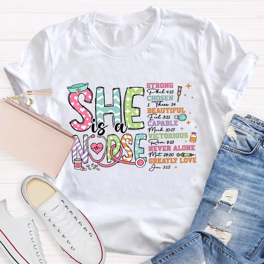 She Is A Nurse Strong Chosen Beautiful Capable Victorious Never Alone T-shirt