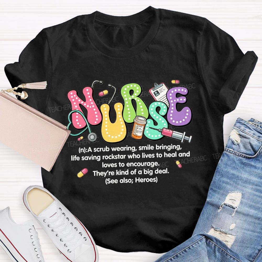 School Nurse A Scrub Wearing Smile Bringing Life Saving Rockstar T-shirt