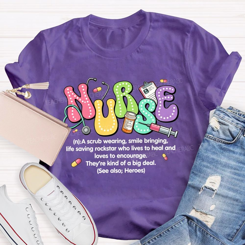 School Nurse A Scrub Wearing Smile Bringing Life Saving Rockstar T-shirt