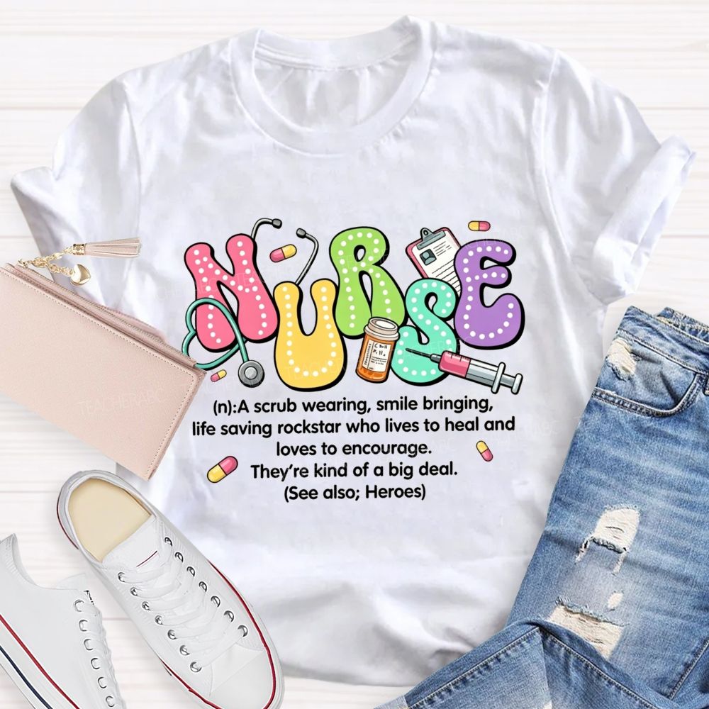 School Nurse A Scrub Wearing Smile Bringing Life Saving Rockstar T-shirt