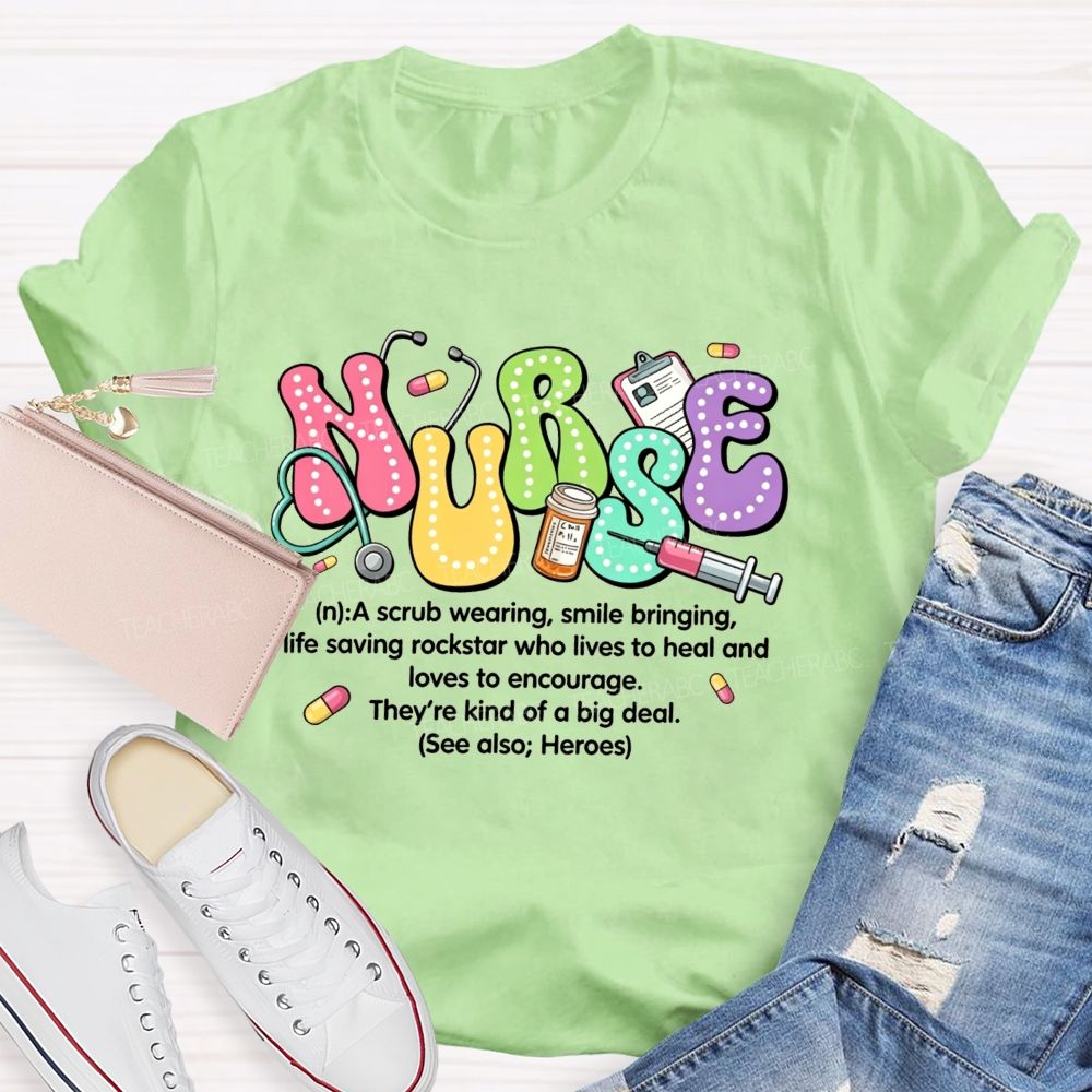 School Nurse A Scrub Wearing Smile Bringing Life Saving Rockstar T-shirt