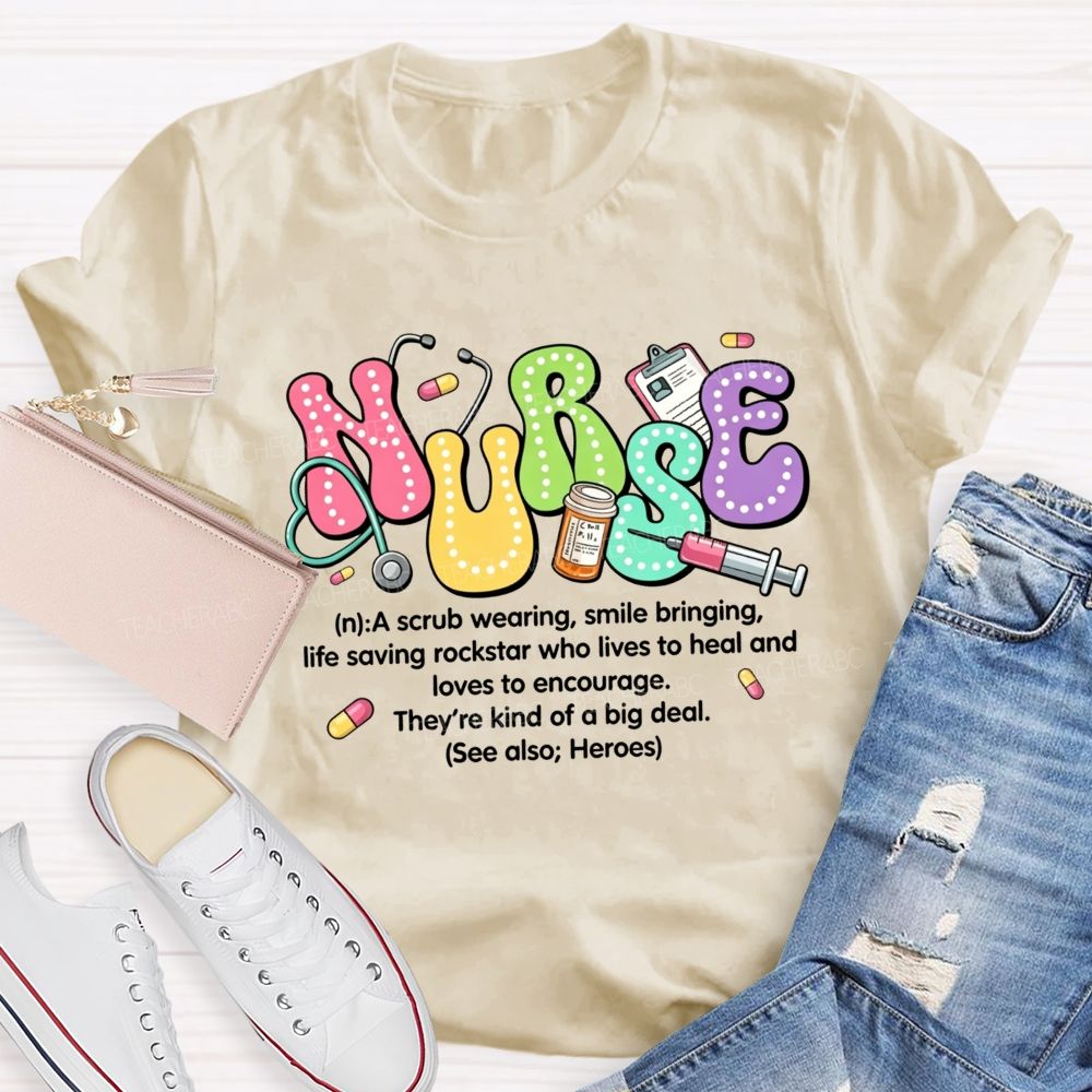 School Nurse A Scrub Wearing Smile Bringing Life Saving Rockstar T-shirt