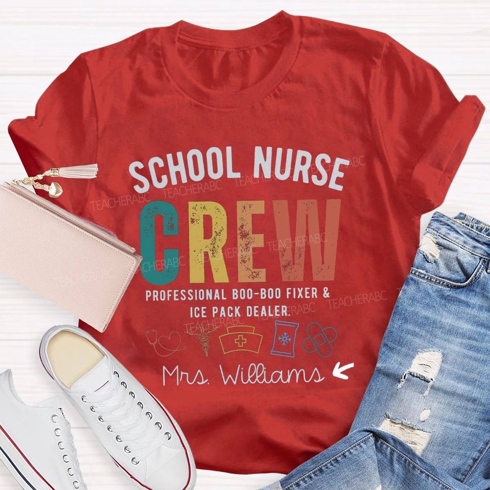 Personalized Name School Nurse Crew Professional Boo-Boo Fixer And Ice Pack Dealer T-shirt