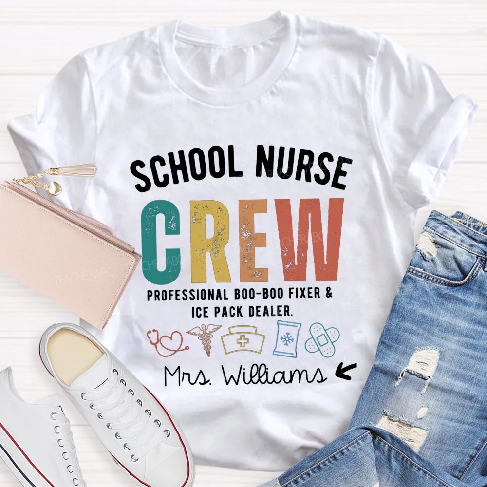 Personalized Name School Nurse Crew Professional Boo-Boo Fixer And Ice Pack Dealer T-shirt