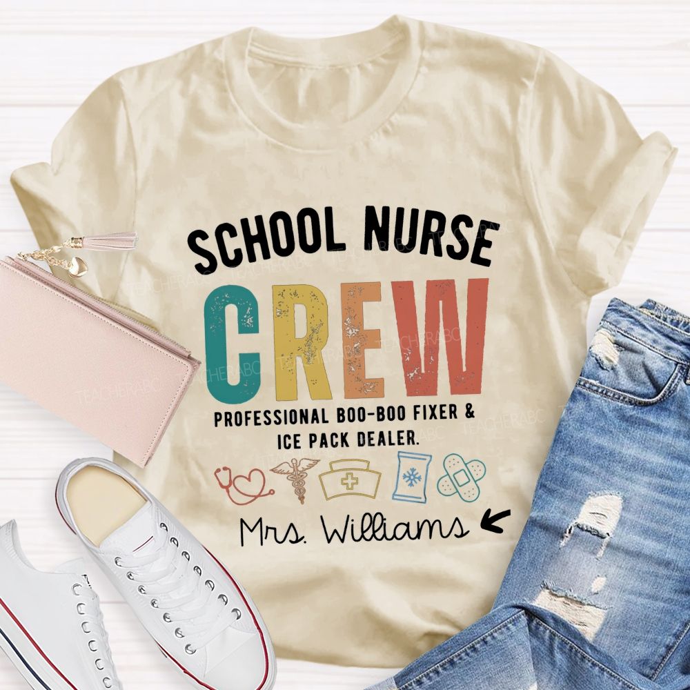 Personalized Name School Nurse Crew Professional Boo-Boo Fixer And Ice Pack Dealer T-shirt