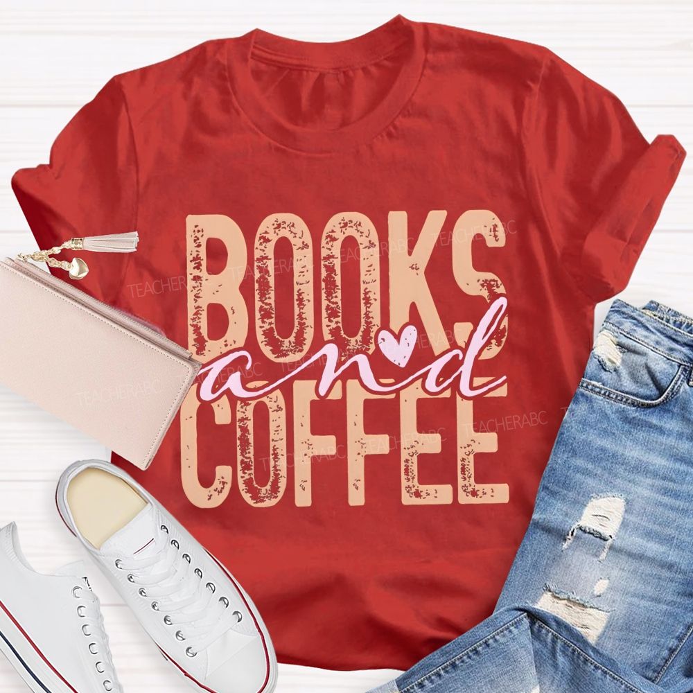 Books And Coffee Heart Script Teacher T-shirt