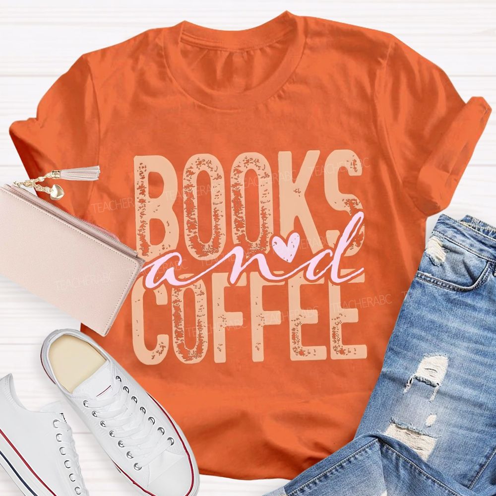 Books And Coffee Heart Script Teacher T-shirt