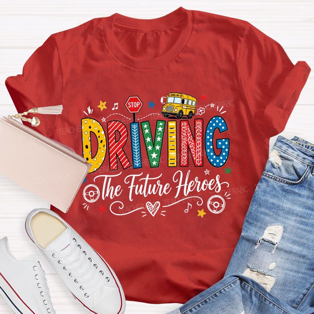 Driving The Future Colorful Pattern Letter School Bus Stop Sign Bus Driver T-shirt