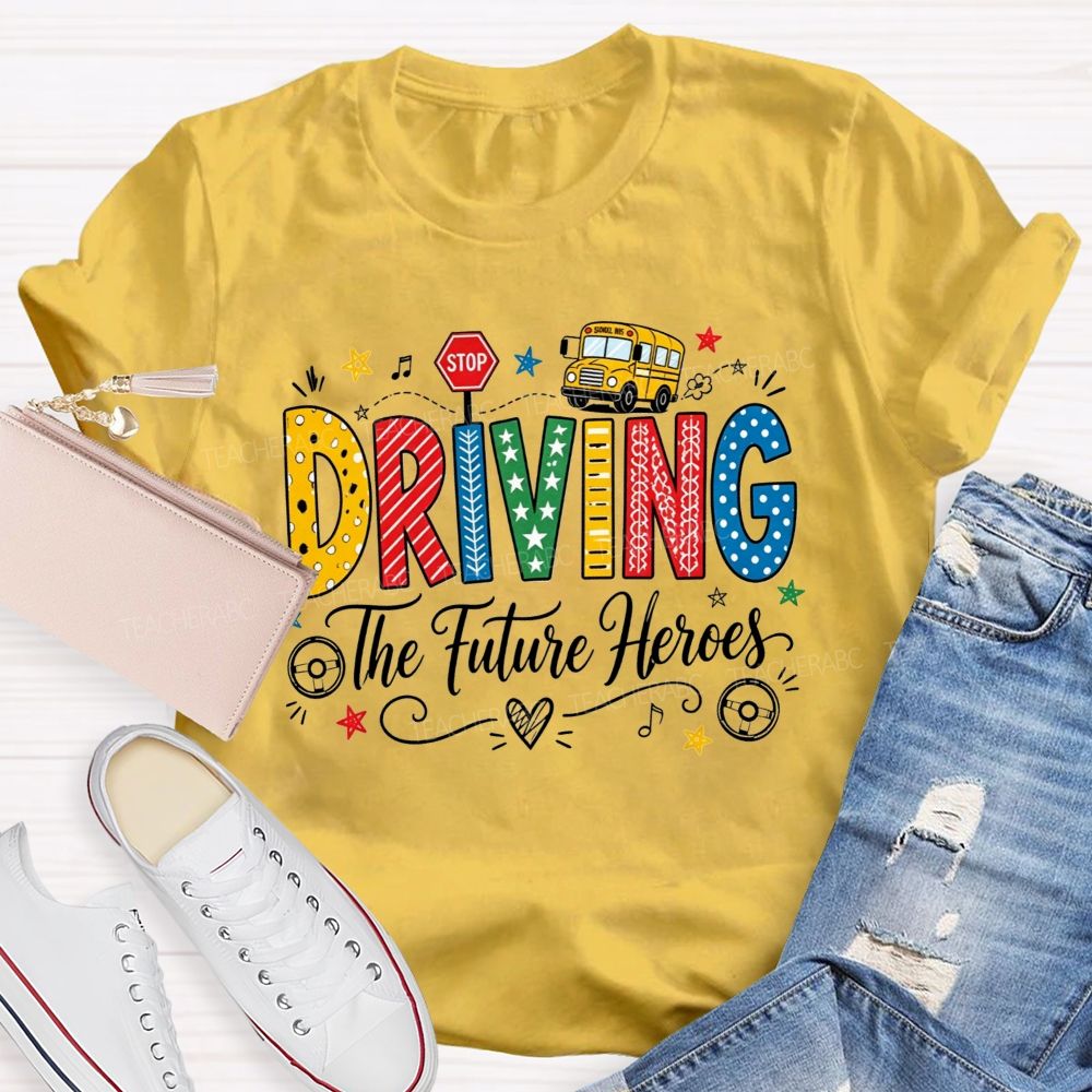 Driving The Future Colorful Pattern Letter School Bus Stop Sign Bus Driver T-shirt