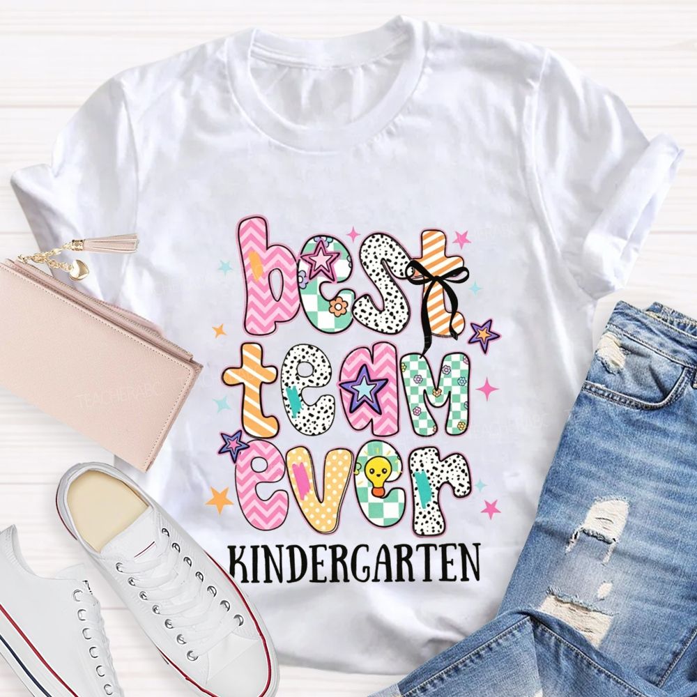 Personalized Grade Best Team Ever Kindergarten Patchwork Pattern Bubble Letter Teacher T-shirt