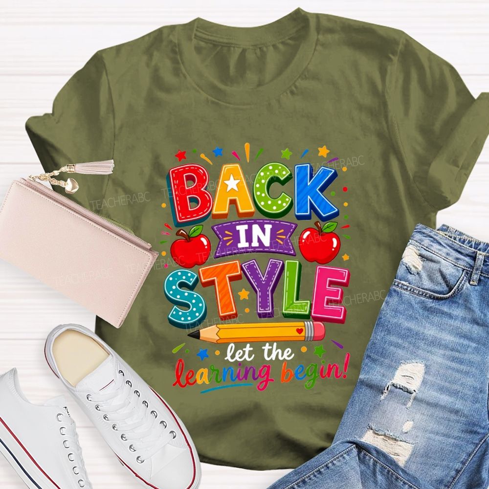 Back In Style Let The Learning Begin Colorful Stitch Letter Apple Pencil Teacher T-shirt