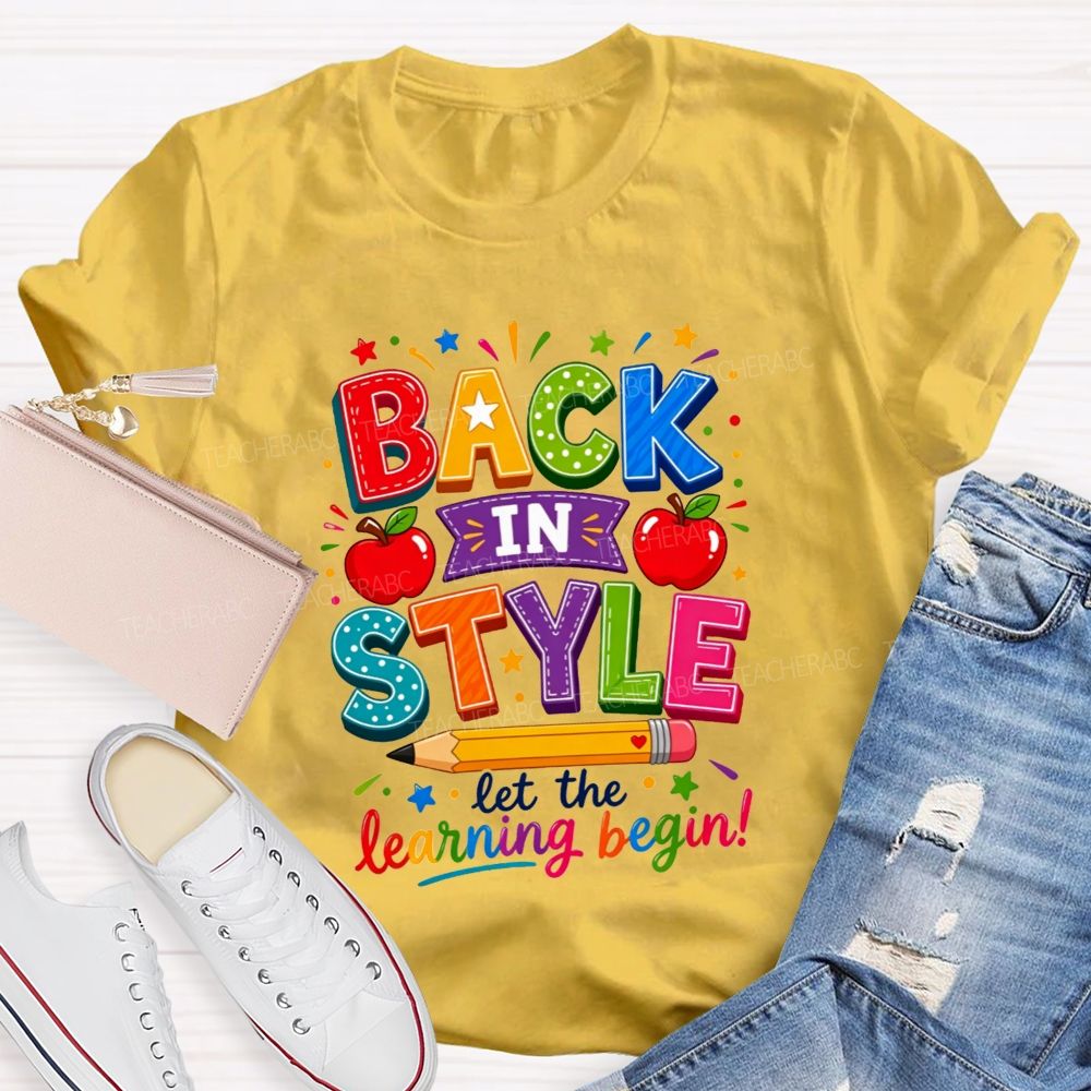 Back In Style Let The Learning Begin Colorful Stitch Letter Apple Pencil Teacher T-shirt