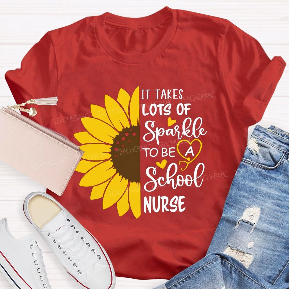 It Takes Lots Of Spark To Be School Nurse Sunflower Teacher T-Shirt