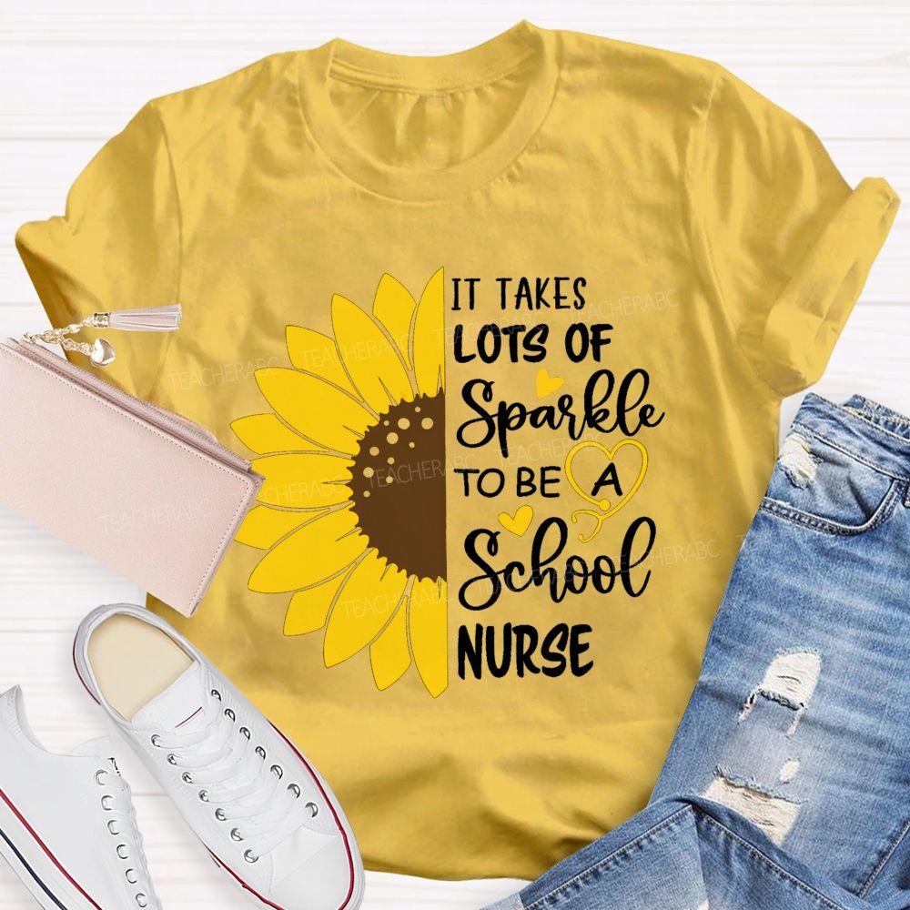 It Takes Lots Of Spark To Be School Nurse Sunflower Teacher T-Shirt