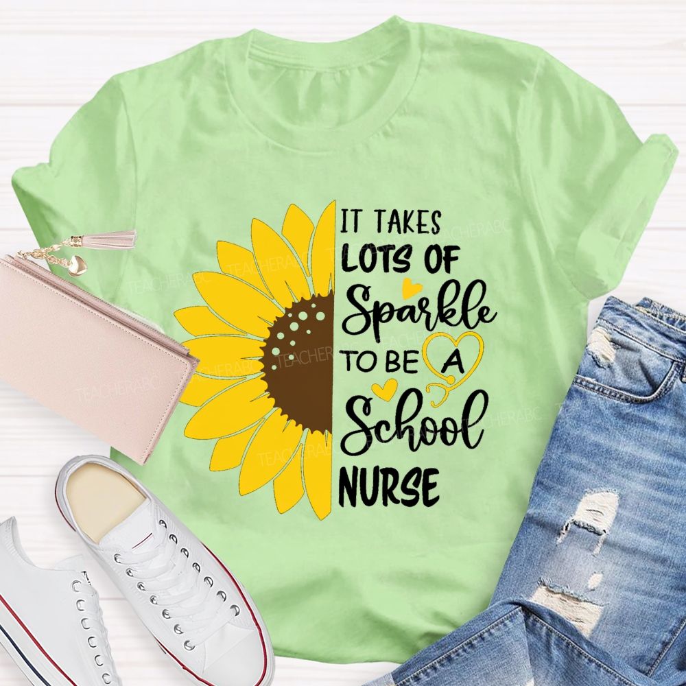 It Takes Lots Of Spark To Be School Nurse Sunflower Teacher T-Shirt