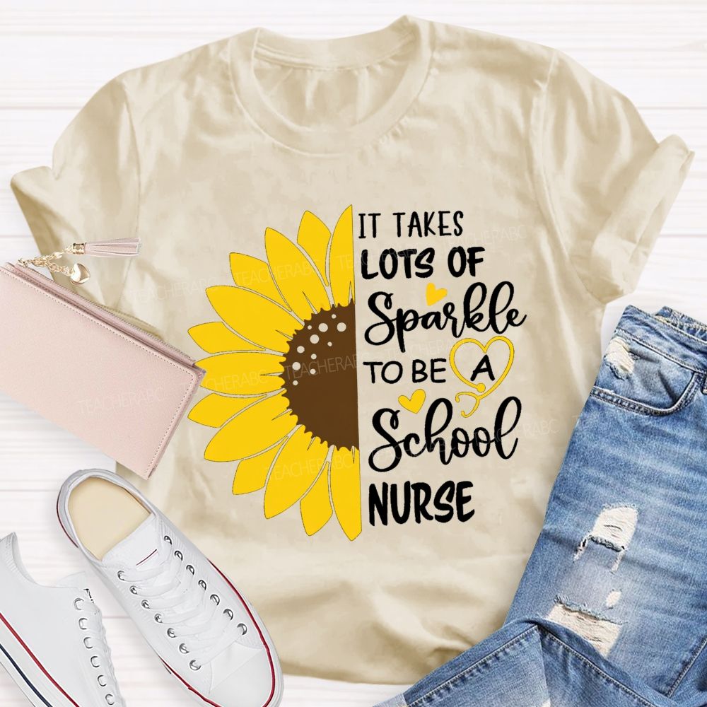 It Takes Lots Of Spark To Be School Nurse Sunflower Teacher T-Shirt