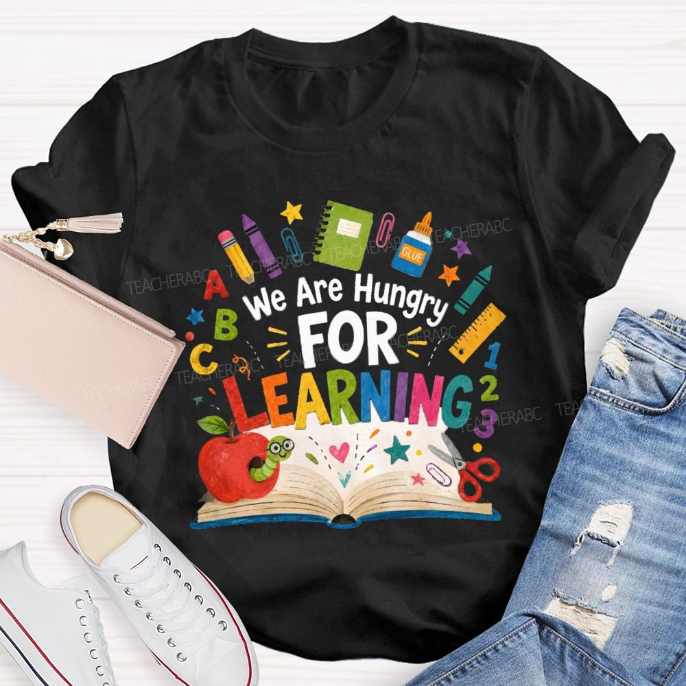 We Are Hungry For Learning The Caterpillar Eating The Apple Teacher T-Shirt