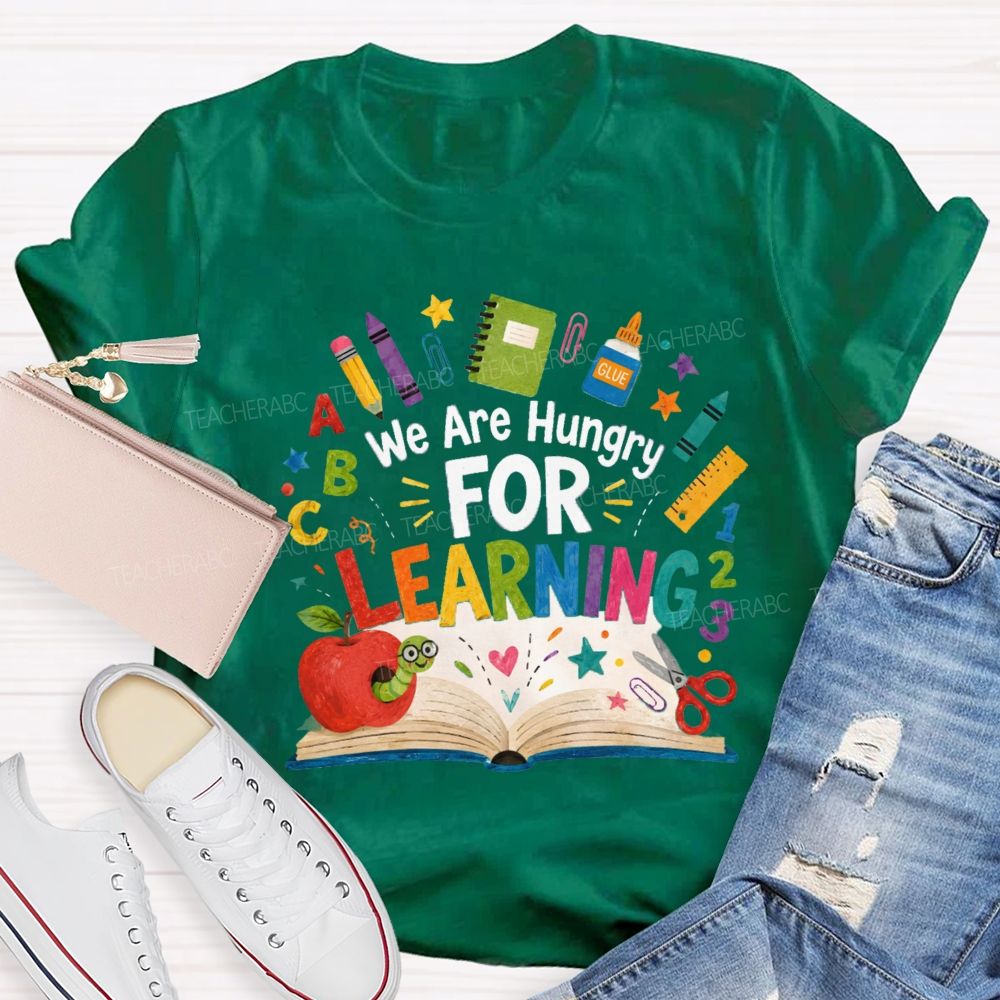 We Are Hungry For Learning The Caterpillar Eating The Apple Teacher T-Shirt