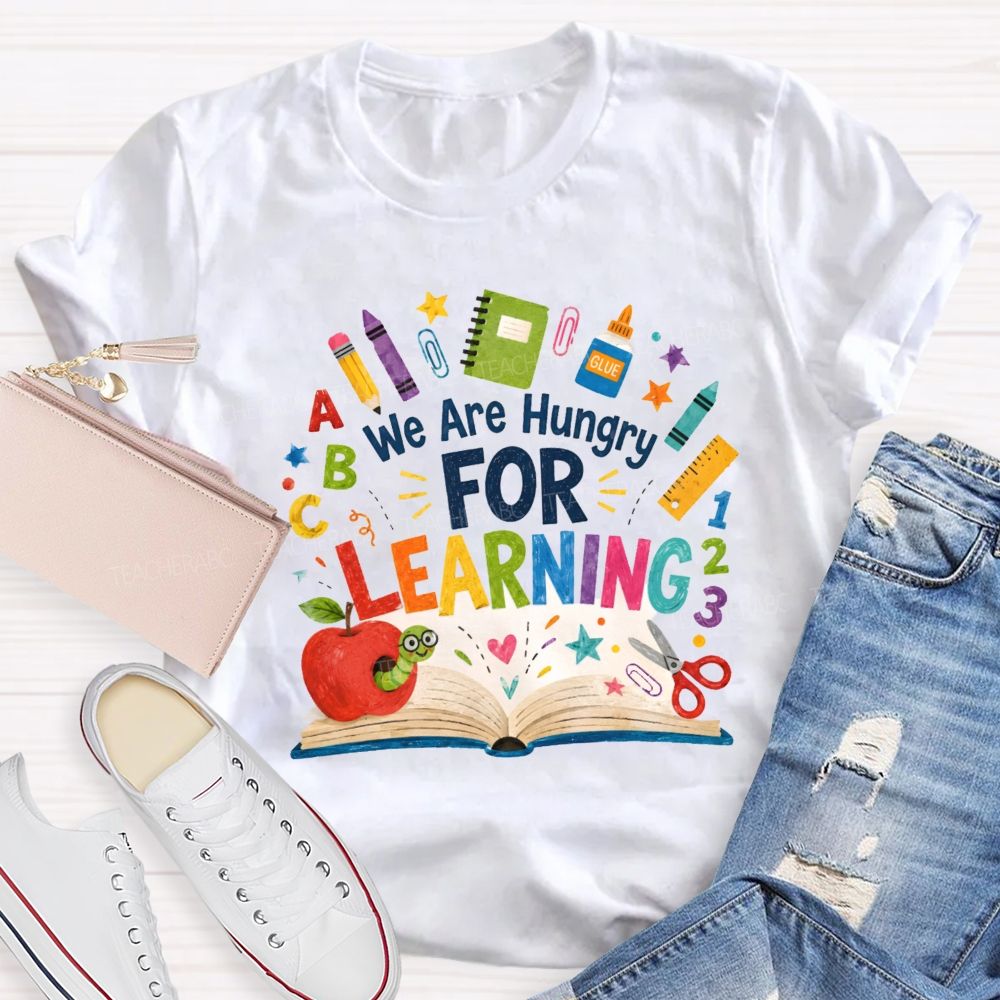We Are Hungry For Learning The Caterpillar Eating The Apple Teacher T-Shirt