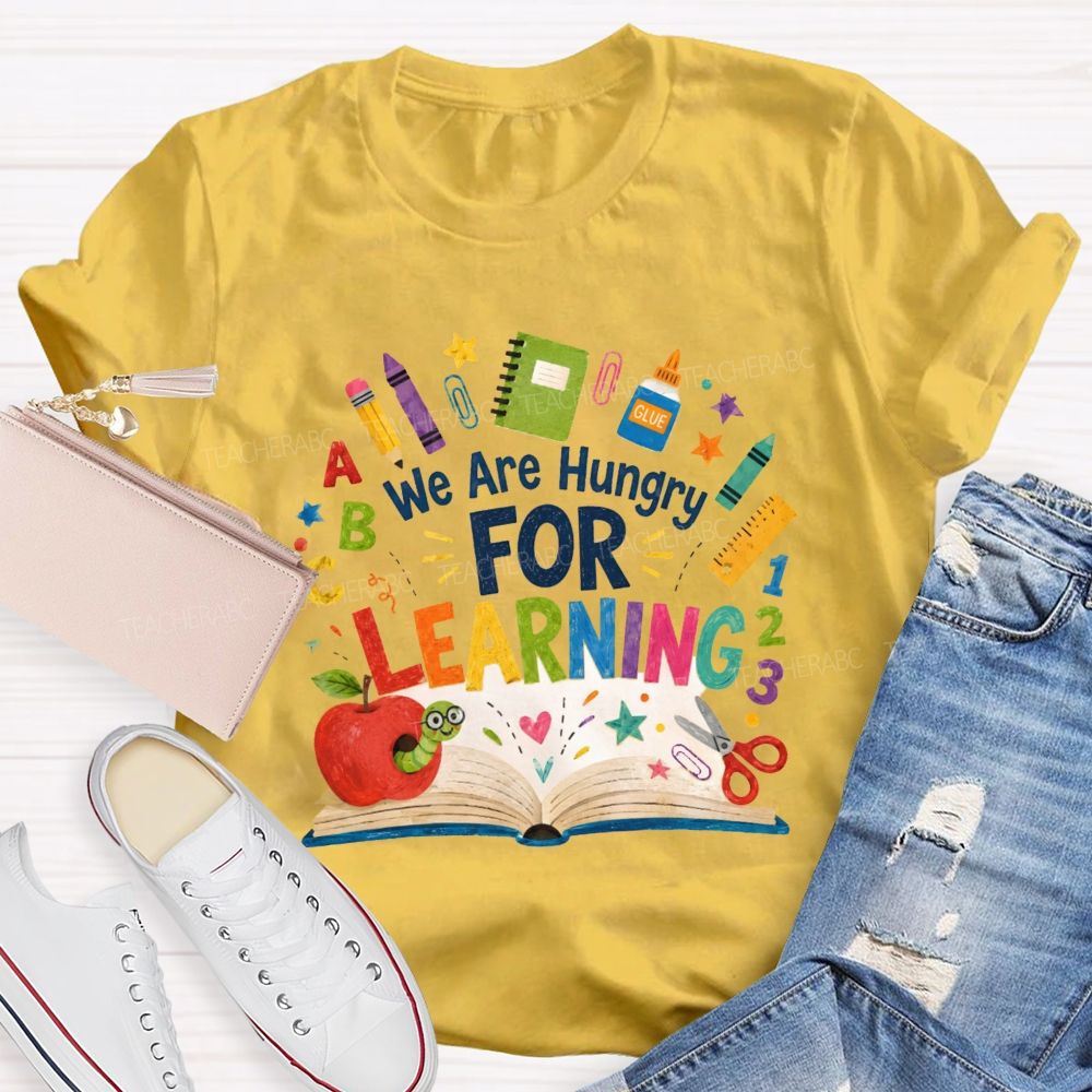 We Are Hungry For Learning The Caterpillar Eating The Apple Teacher T-Shirt