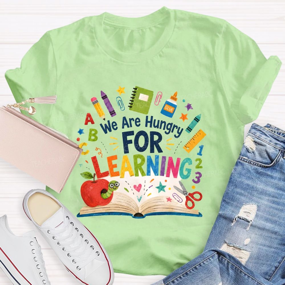 We Are Hungry For Learning The Caterpillar Eating The Apple Teacher T-Shirt