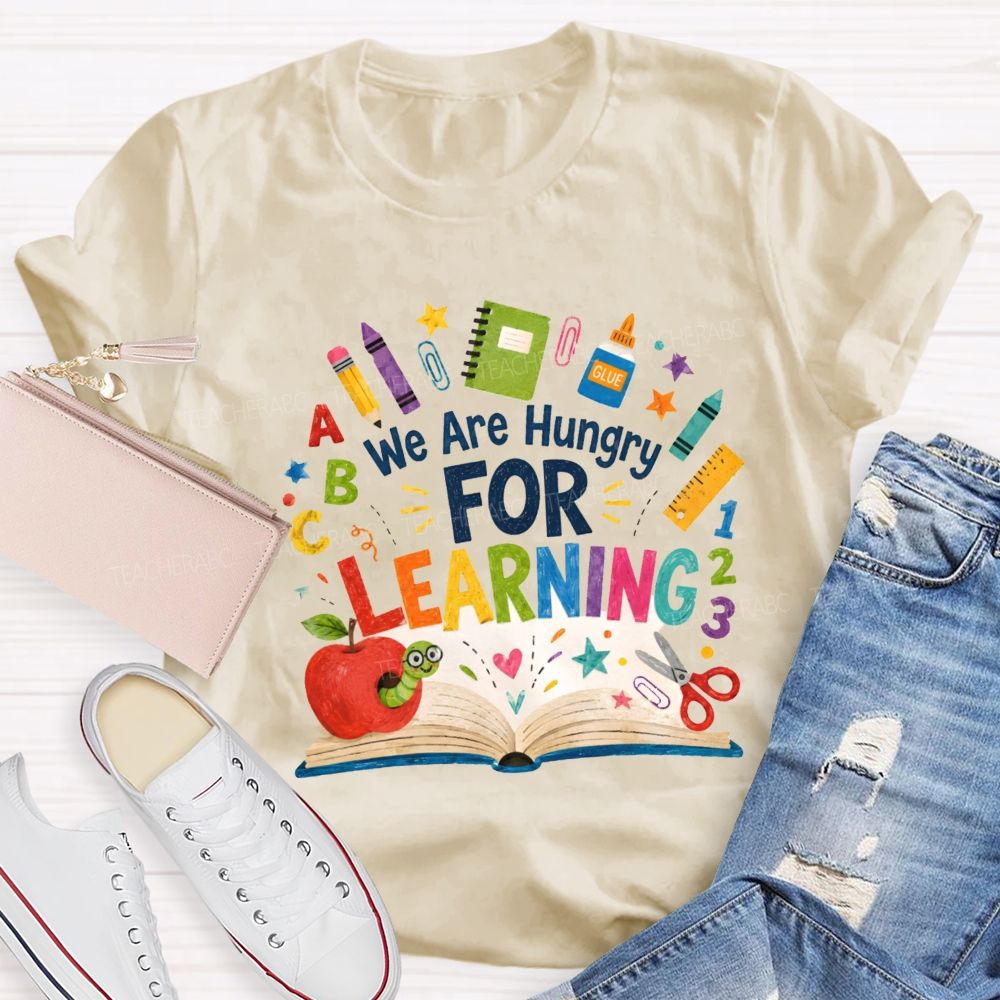 We Are Hungry For Learning The Caterpillar Eating The Apple Teacher T-Shirt