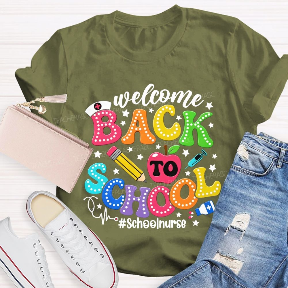 Welcome Back To School School Nurse T-shirt