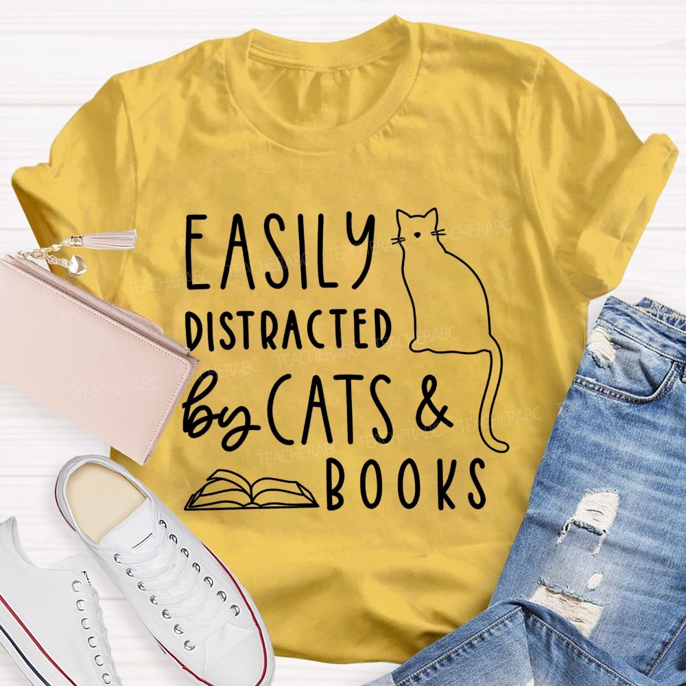 Easily Distracted By Cats And Books Teacher T-shirt