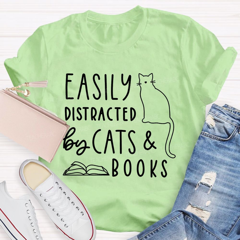 Easily Distracted By Cats And Books Teacher T-shirt