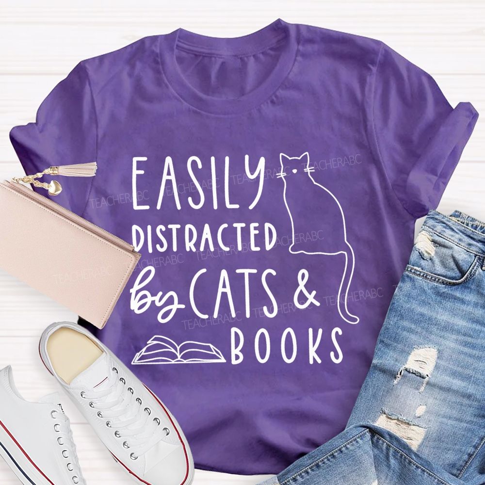Easily Distracted By Cats And Books Teacher T-shirt