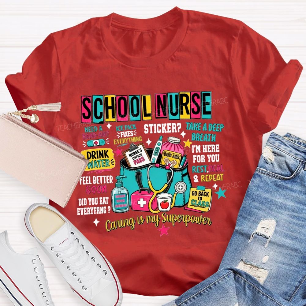 School Nurse Caring Is My Superpower School Nurse T-shirt