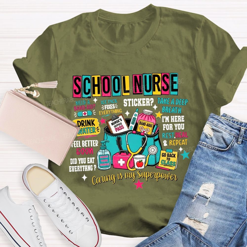 School Nurse Caring Is My Superpower School Nurse T-shirt