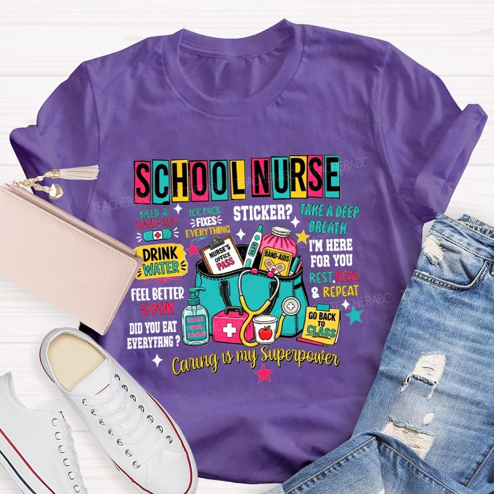 School Nurse Caring Is My Superpower School Nurse T-shirt