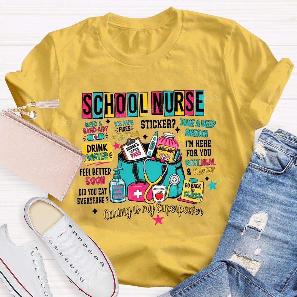 School Nurse Caring Is My Superpower School Nurse T-shirt