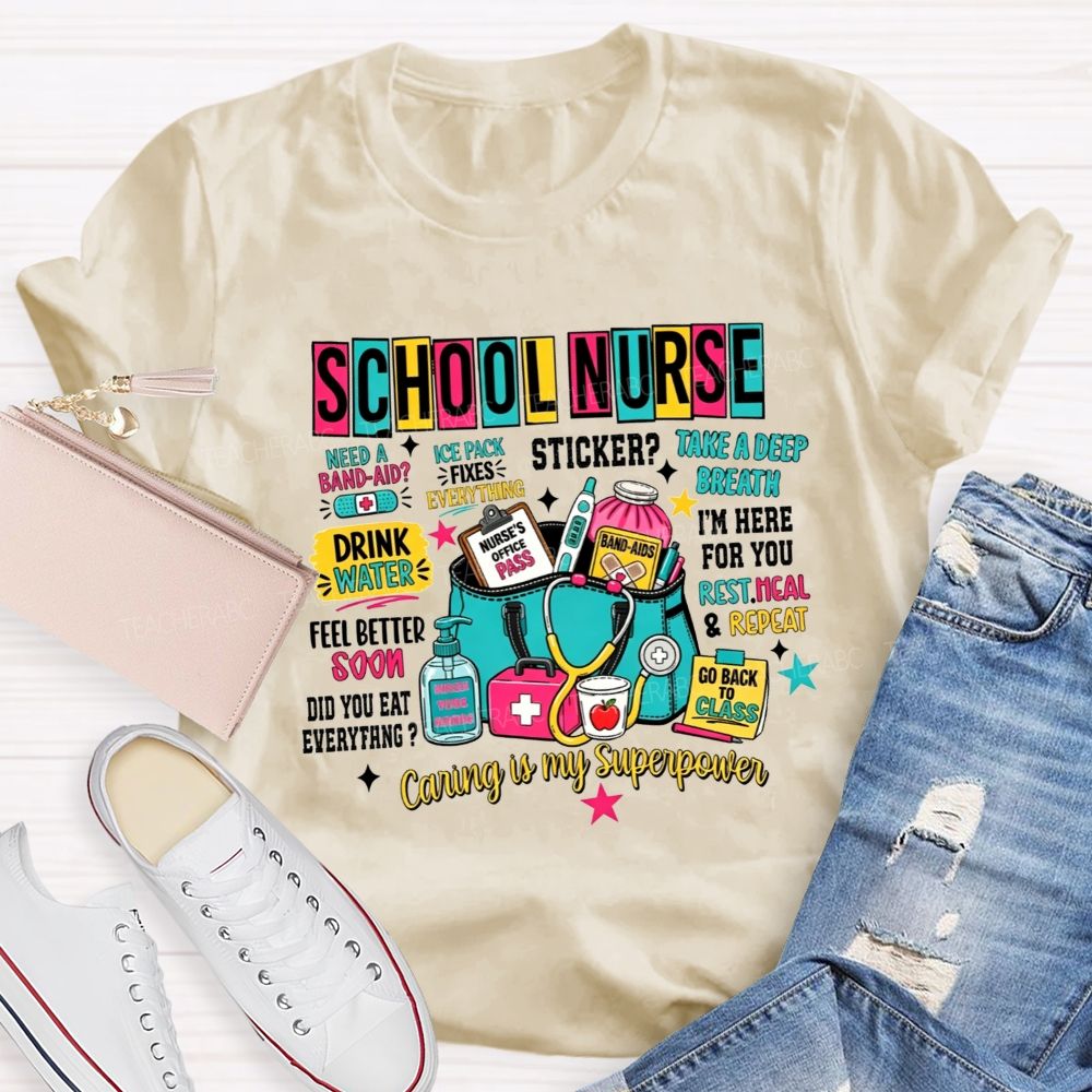 School Nurse Caring Is My Superpower School Nurse T-shirt