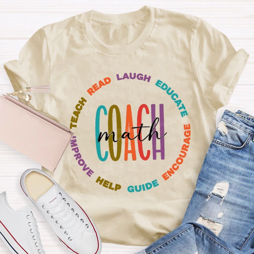 Math Coach Read Teach Laugh Educate Teacher T-Shirt