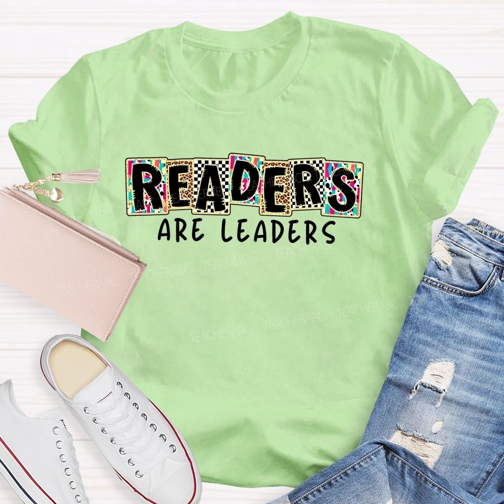 Readers Are Leaders Teacher T-shirt