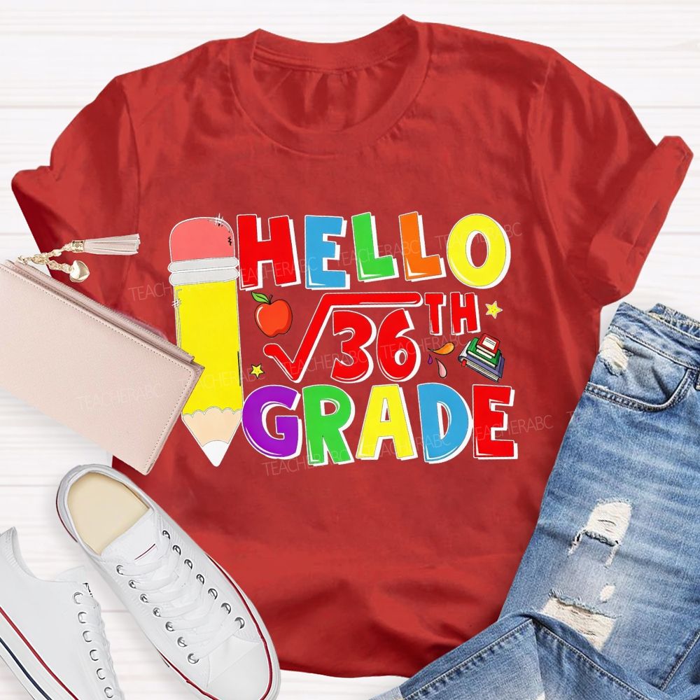 Personalized Grade Hello 6th Grade Square Root Math Pun Teacher T-shirt
