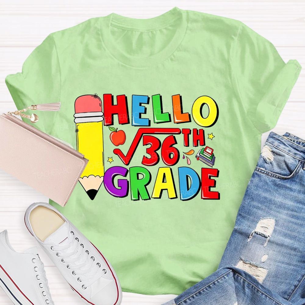 Personalized Grade Hello 6th Grade Square Root Math Pun Teacher T-shirt