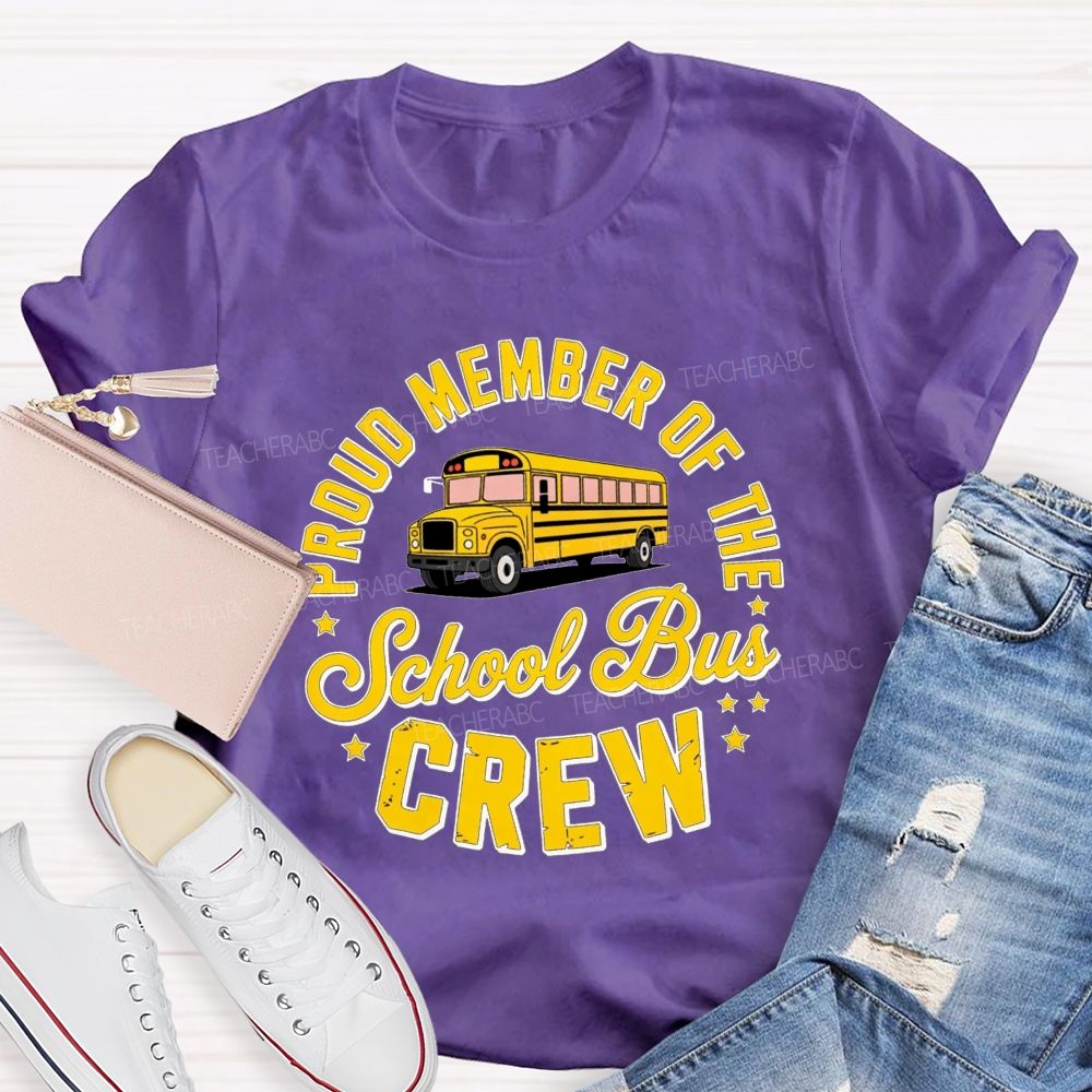 Proud Member Of The School Bus Crew Vintage Yellow School Bus Crew T-shirt
